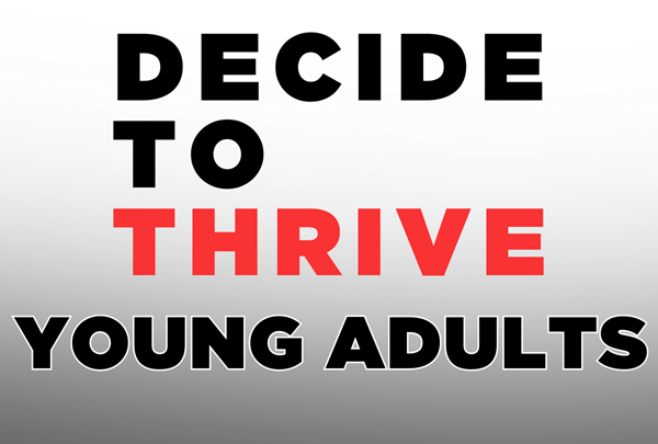 Decide to Thrive (Young Adult Women)